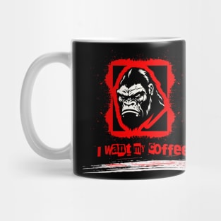 I want my coffee gorilla Mug